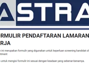 Lowongan Kerja di PT Astra, Segera Isi Formulis Pendaftarannya Disini